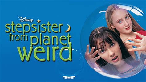 my stepsister from planet weird|stepsister from planet weird full movie.